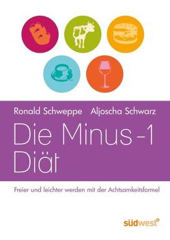 Die Minus-1-Diät von Long,  Aljoscha, Schweppe,  Ronald
