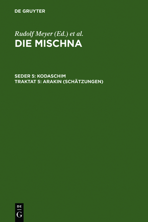 Die Mischna. Kodaschim / Arakin (Schätzungen) von Krupp,  Michael