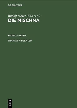 Die Mischna. Mo’ed / Besa (Ei) von Gerber,  Wolfgang G.