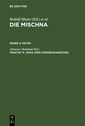 Die Mischna. Mo’ed / Joma (Der Versöhnungstag) von Meinhold,  Johannes
