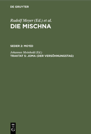 Die Mischna. Mo’ed / Joma (Der Versöhnungstag) von Meinhold,  Johannes