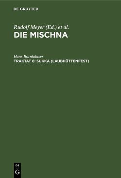 Die Mischna. Mo’ed / Sukka (Laubhüttenfest) von Bornhäuser,  Hans