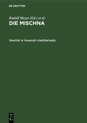 Die Mischna. Mo’ed / Taanijot (Fastentage) von Correns,  Dietrich