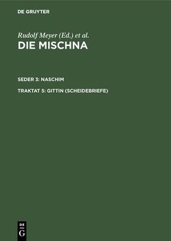 Die Mischna. Naschim / Gittin (Scheidebriefe) von Correns,  Dietrich