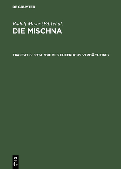 Die Mischna. Naschim / Sota (Die des Ehebruchs Verdächtige) von Bietenhard,  Hans