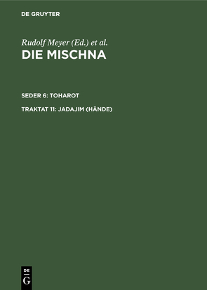 Die Mischna. Toharot / Jadajim (Hände) von Lisowsky,  Gerhard