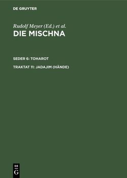 Die Mischna. Toharot / Jadajim (Hände) von Lisowsky,  Gerhard