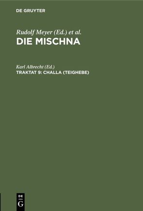 Die Mischna. Zeraim / Challa (Teighebe) von Albrecht,  Karl