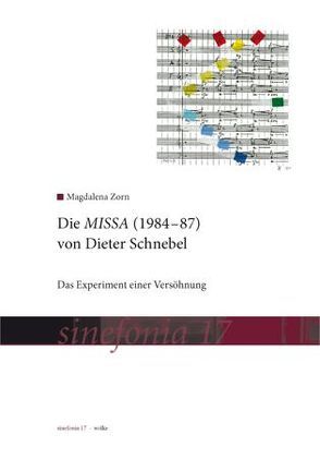 Die MISSA (1984-87) von Dieter Schnebel von Zorn,  Magdalena