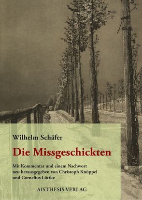 Die Missgeschickten von Knüppel,  Christoph, Lüttke,  Cornelius, Schäfer,  Wilhelm