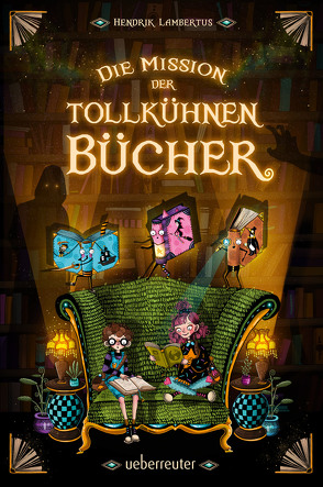 Die Mission der tollkühnen Bücher von Lambertus,  Hendrik, Räth,  Alica