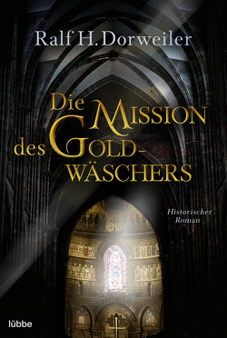 Die Mission des Goldwäschers von Dorweiler,  Ralf H