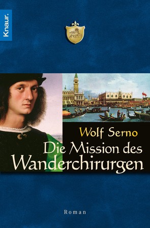 Die Mission des Wanderchirurgen von Serno,  Wolf