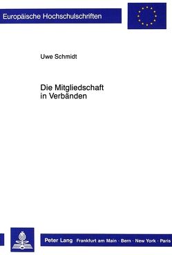 Die Mitgliedschaft in Verbänden von Schmidt,  Uwe