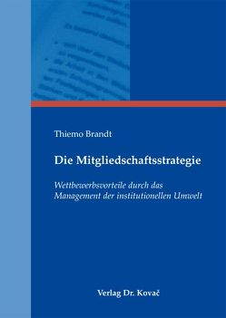 Die Mitgliedschaftsstrategie von Brandt,  Thiemo