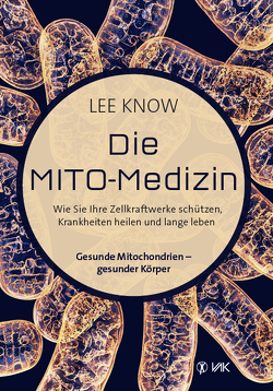 Die Mito-Medizin von Brodersen,  Imke, Know,  Lee
