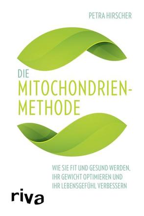 Die Mitochondrien-Methode von Hirscher,  Petra