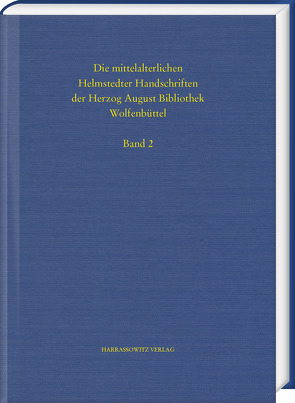 Die mittelalterlichen Helmstedter Handschriften von Lesser,  Bertram
