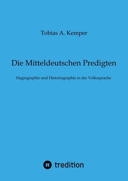 Die Mitteldeutschen Predigten von Kemper,  Tobias A.