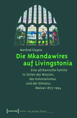 Die Mkandawires auf Livingstonia von Glagow,  Manfred