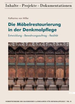 Die Möbelrestaurierung in der Denkmalpflege von Miller von,  Katharina