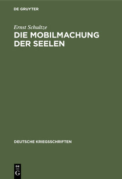 Die Mobilmachung der Seelen von Schultze,  Ernst