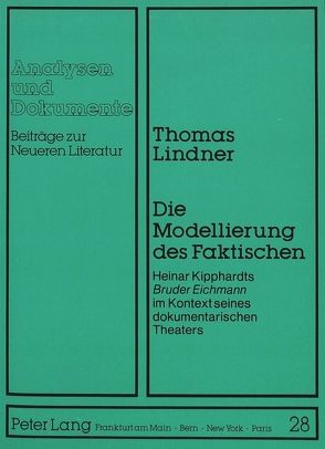Die Modellierung des Faktischen von Lindner,  Thomas