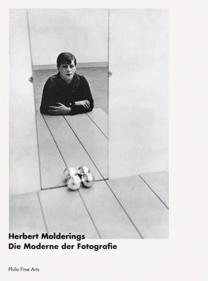 Die Moderne der Fotografie von Molderings,  Herbert