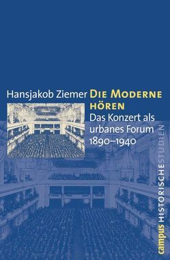 Die Moderne hören von Ziemer,  Hansjakob