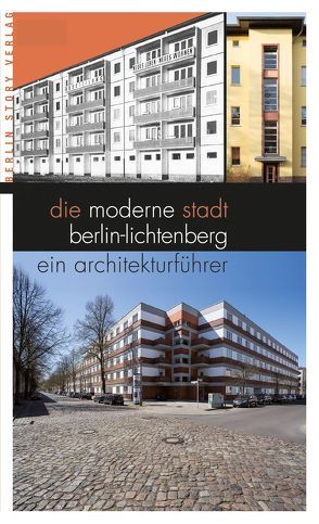 Die moderne Stadt Berlin-Lichtenberg von Moldt,  Dirk, Striezel,  Steffen Maria, Thiele,  Thomas