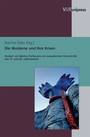 Die Moderne und ihre Krisen von Zala,  Sacha