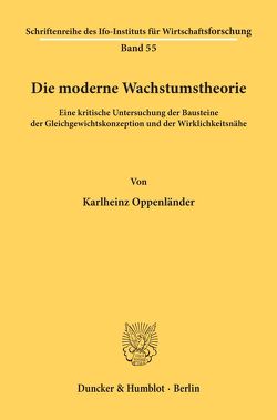 Die moderne Wachstumstheorie. von Oppenländer,  Karlheinz