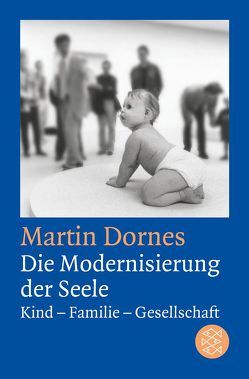 Die Modernisierung der Seele von Dornes,  Martin