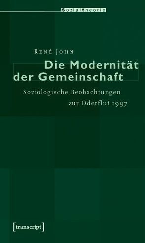 Die Modernität der Gemeinschaft von John,  René