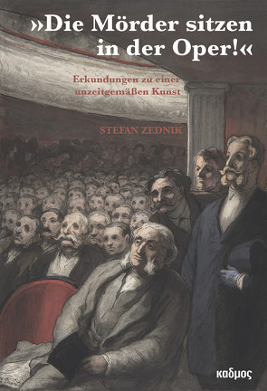 »Die Mörder sitzen in der Oper!« von Zednik,  Stefan