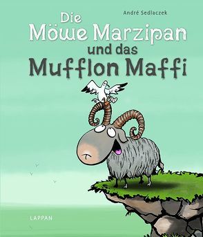 Die Möwe Marzipan und das Mufflon Maffi von Sedlaczek,  André
