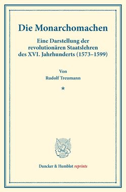 Die Monarchomachen. von Treumann,  Rudolf