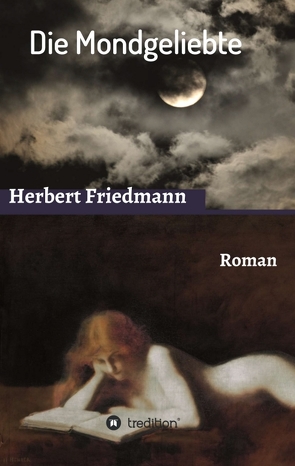Die Mondgeliebte von Friedmann,  Herbert