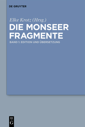 Die Monseer Fragmente von Krotz,  Elke, Mueller,  Stephan