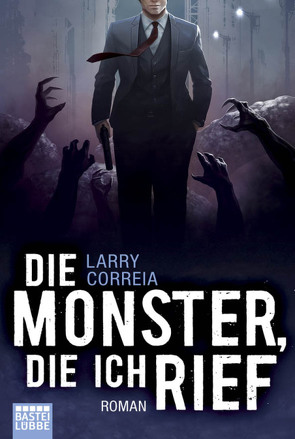 Die Monster, die ich rief von Correia,  Larry, Krug,  Michael