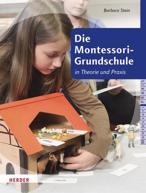 Die Montessori-Grundschule von Klein-Landeck,  Michael, Pütz,  Tanja, Stein,  Barbara