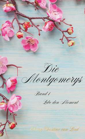 Die Montgomerys Band 1 von Lind,  Elenay Christine van