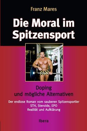 Die Moral im Spitzensport von Mares,  Franz