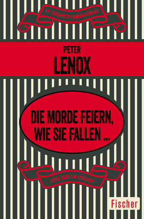 Die Morde feiern, wie sie fallen … von Lenox,  Peter