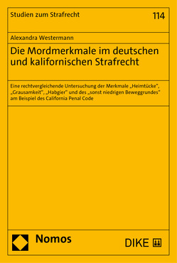 Die Mordmerkmale im deutschen und kalifornischen Strafrecht von Westermann,  Alexandra