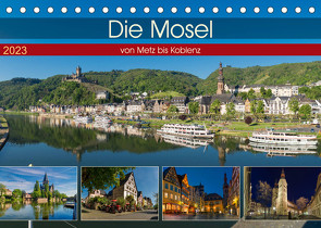 Die Mosel von Metz bis Koblenz (Tischkalender 2023 DIN A5 quer) von Pabst,  Michael