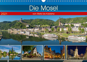 Die Mosel von Metz bis Koblenz (Wandkalender 2021 DIN A3 quer) von Pabst,  Michael