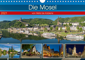 Die Mosel von Metz bis Koblenz (Wandkalender 2021 DIN A4 quer) von Pabst,  Michael