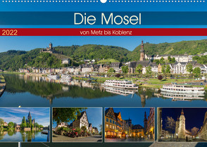 Die Mosel von Metz bis Koblenz (Wandkalender 2022 DIN A2 quer) von Pabst,  Michael