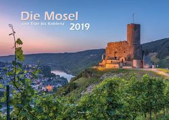 Die Mosel von Trier bis Koblenz 2019 Wandkalender A3 Spiralbindung von Klaes,  Holger, Wirtz,  Albert